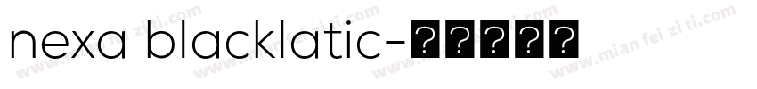 nexa blacklatic字体转换